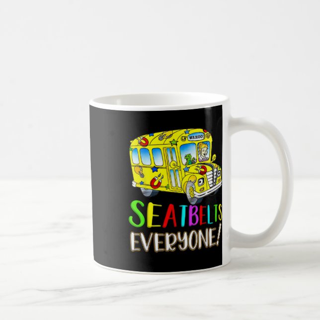 Everyone Fun Magic School Bus Driver Job Pride  Coffee Mug (Right)