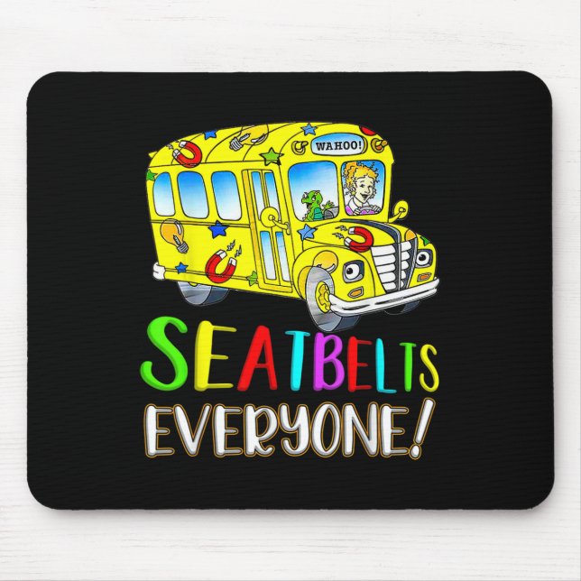 Everyone Fun Magic School Bus Driver Job Pride  Mouse Pad (Front)