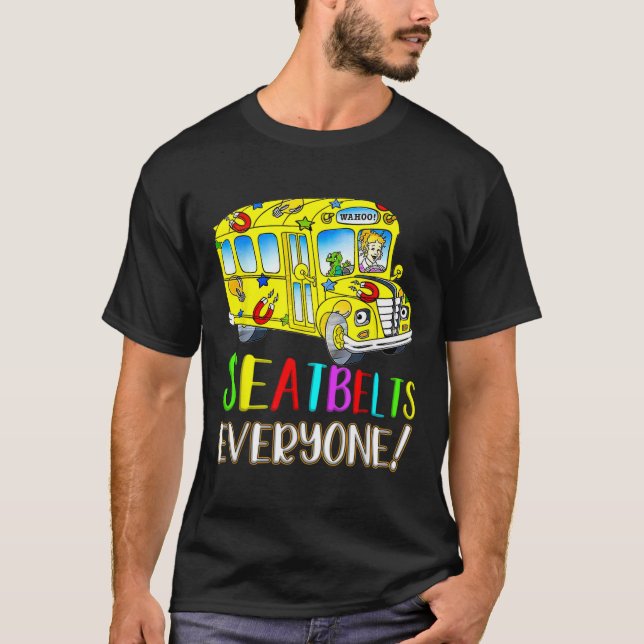 Everyone Fun Magic School Bus Driver Job Pride  T-Shirt (Front)