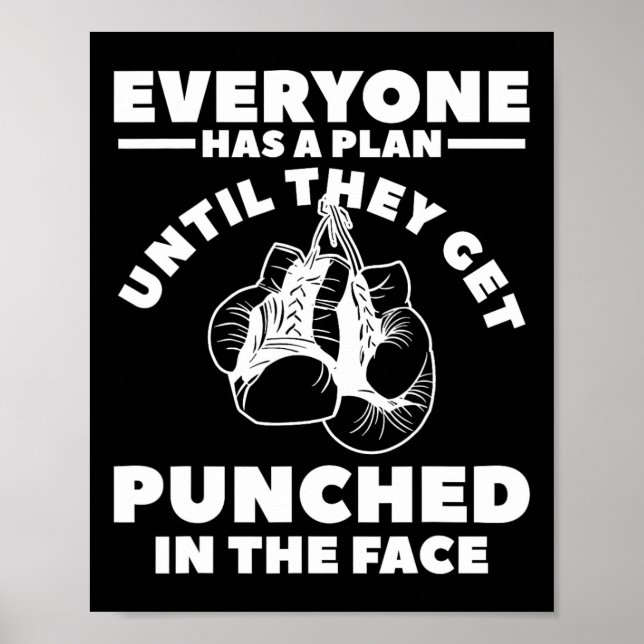 Everyone Has A Plan Until They Get Punched In The  Poster (Front)