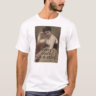 Everyone has a voice T-Shirt