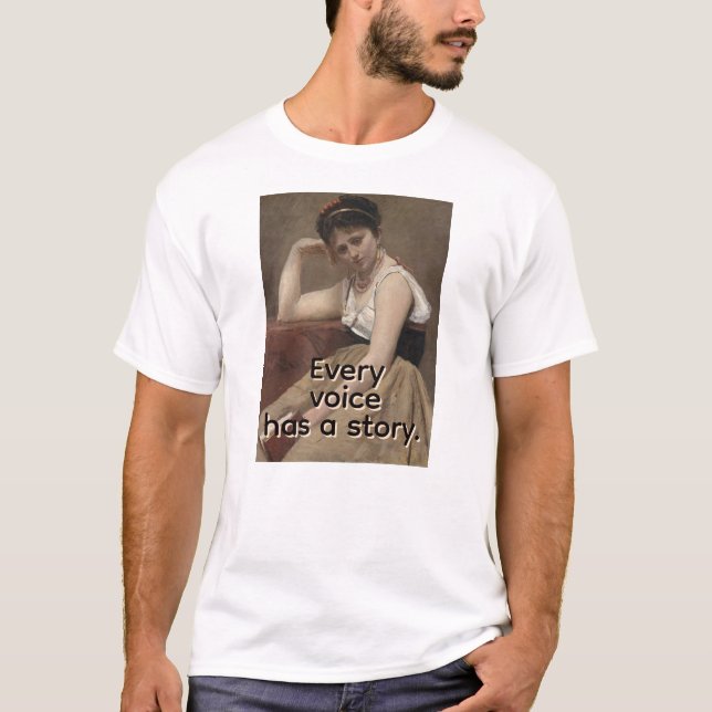 Everyone has a voice T-Shirt (Front)