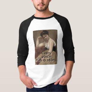 Everyone has a voice T-Shirt