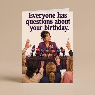 Everyone Has Questions Funny Birthday Card