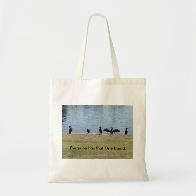 Everyone has that One Friend Tote Bag (Front)