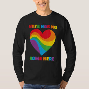 Everyone Hate Has No Home Here T-Shirt