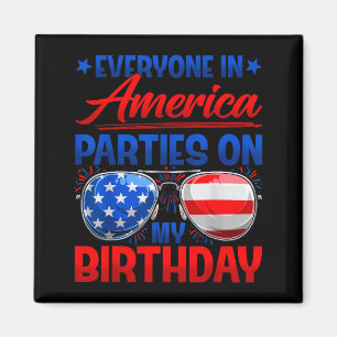 Everyone In Aamerica Parties On Birthday Happy 4th Magnet
