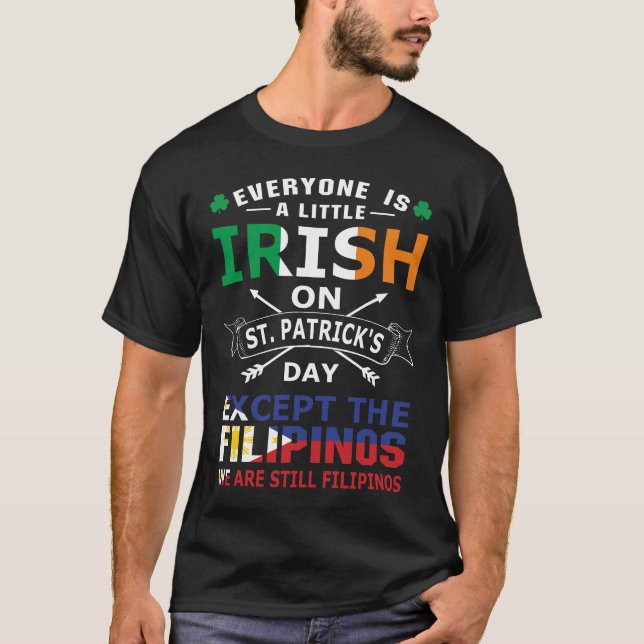 Everyone Irish Filipinos St Patrick Day T-Shirt (Front)
