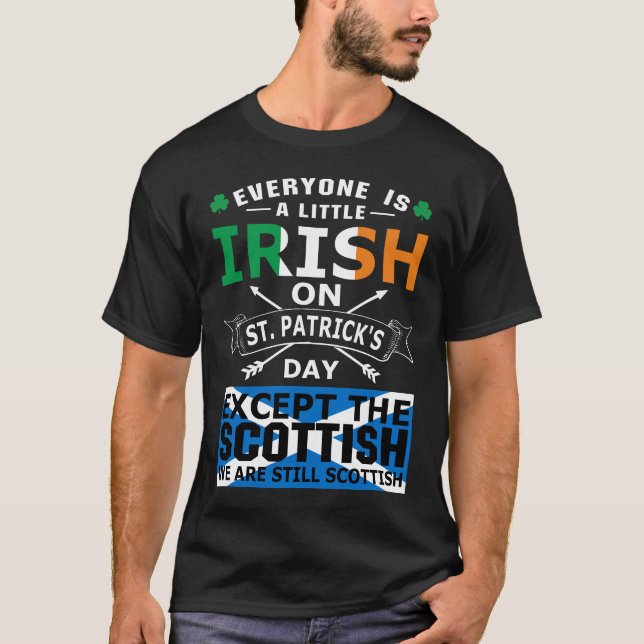 Everyone Irish Scottish St Patrick Day T-Shirt (Front)
