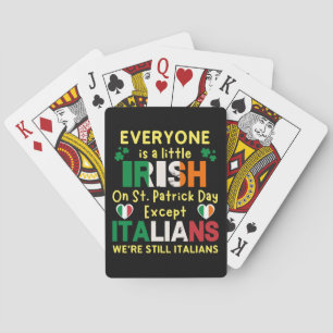 Everyone Is A Little Irish On St Patrick's Day Playing Cards