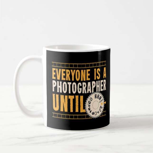 Everyone Is A Photographer Until Manual Mode Photo Coffee Mug (Left)