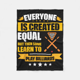 Everyone Is Created Equal Then Some Learn To Play Fleece Blanket