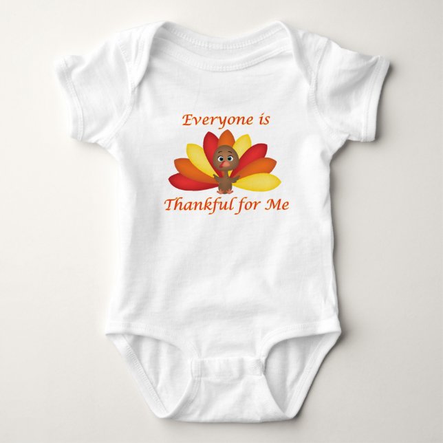 Everyone is Thankful for Me Baby outfit Bodysuit (Front)