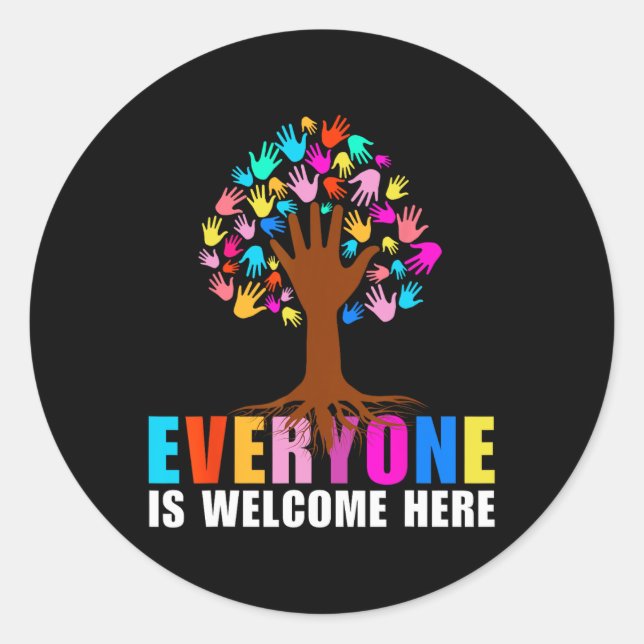 Everyone Is Welcome Here 1  Classic Round Sticker (Front)