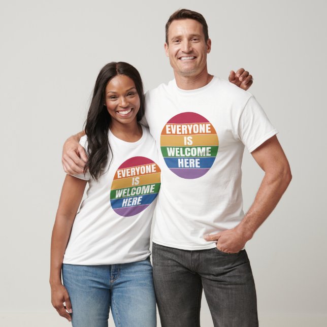 Everyone Is Welcome Here. #2 T-Shirt (Unisex)