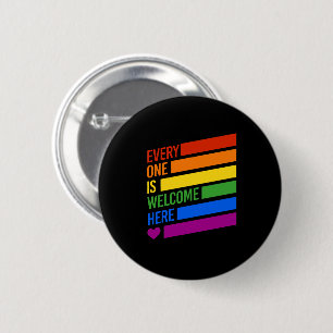 Everyone is Welcome Here 6 Cm Round Badge