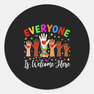 Everyone is welcome here autism awareness teacher classic round sticker