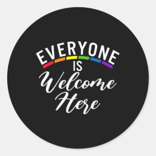 Everyone Is Welcome Here Bisexual Lesbian Gay Prid Classic Round Sticker