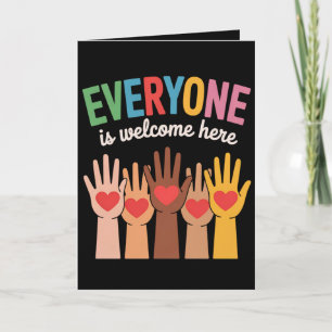 Everyone Is Welcome Here Card