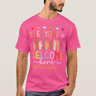 Everyone Is Welcome Here Counsellor T-Shirt