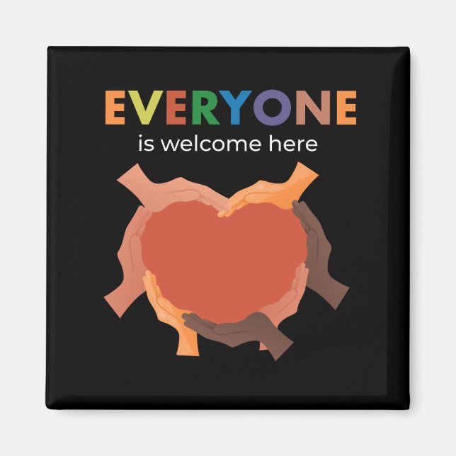 Everyone Is Welcome Here Diversity Inclusion Equal Magnet (Front)