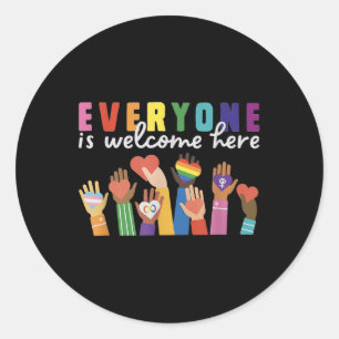 Everyone Is Welcome Here For Men And Women Classic Round Sticker