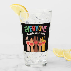 Everyone Is Welcome Here Glass