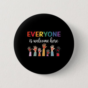 Everyone Is Welcome Here Idaho Teacher 52  6 Cm Round Badge