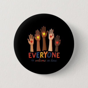 Everyone Is Welcome Here Idaho Teacher Belongs Edu 6 Cm Round Badge