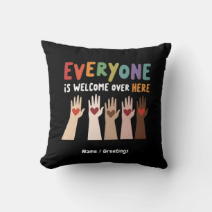 Everyone Is Welcome Here Idaho Teacher Cushion