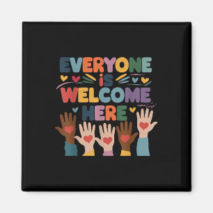 Everyone Is Welcome Here Idaho Teacher Education  Magnet