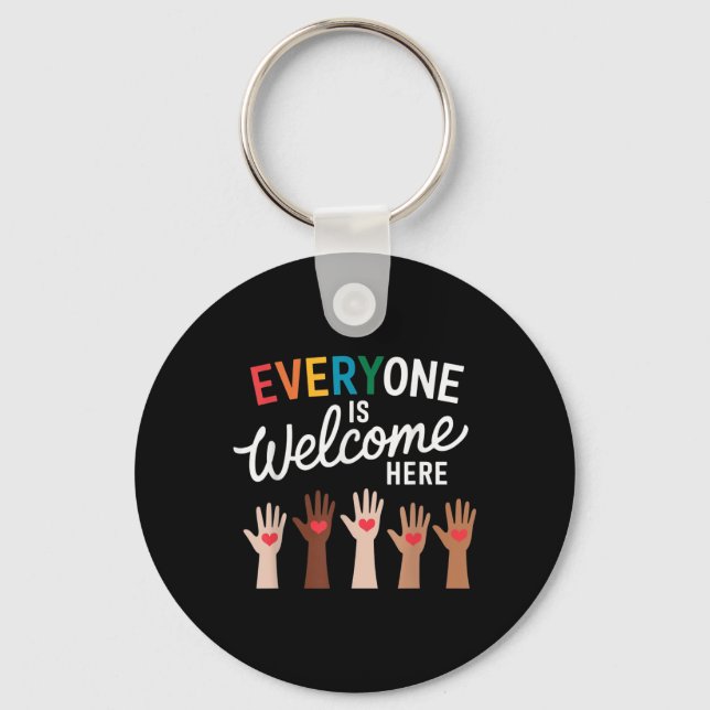 Everyone Is Welcome Here Idaho Teacher  Key Ring (Front)