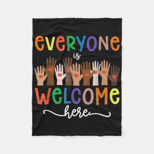 Everyone Is Welcome Here Idaho Teacher Student Wom Fleece Blanket