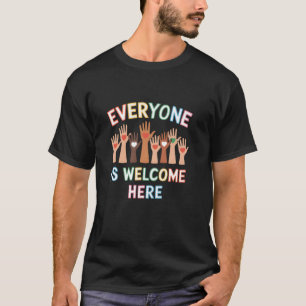 Everyone Is Welcome Here Idaho Teacher Support T-Shirt