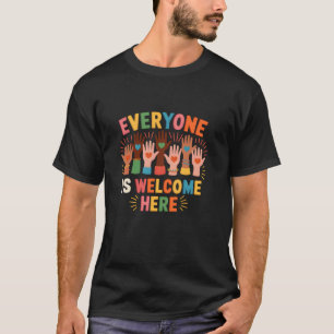 Everyone Is Welcome Here Idaho Teacher Support T-Shirt