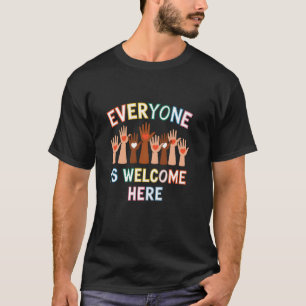 Everyone Is Welcome Here Idaho Teacher Support T-Shirt