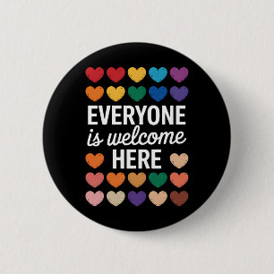 Everyone Is Welcome Here LGBTQ 6 Cm Round Badge