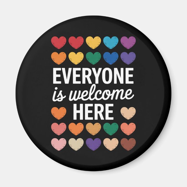 Everyone Is Welcome Here LGBTQ Magnet (Front)
