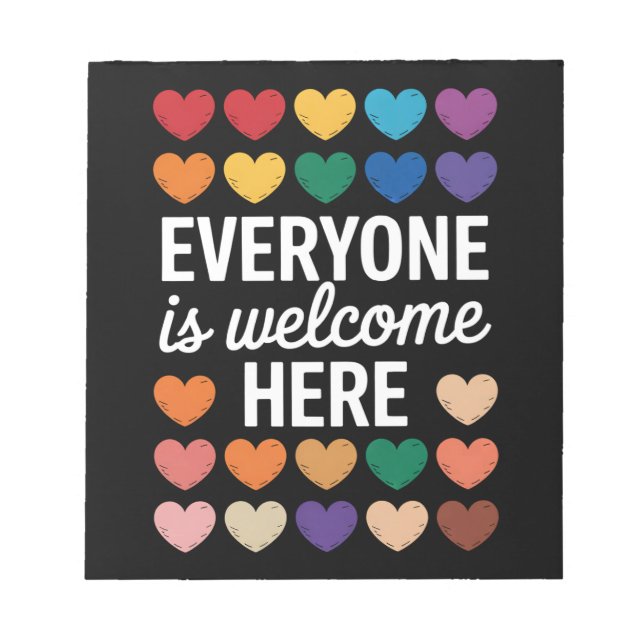 Everyone Is Welcome Here LGBTQ Notepad (Front)