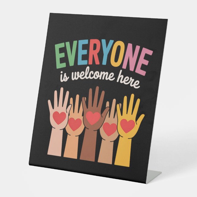 Everyone Is Welcome Here Pedestal Sign (Front)