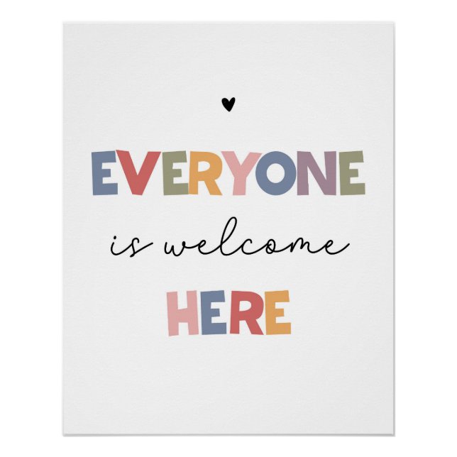 Everyone Is Welcome Here Poster (Front)