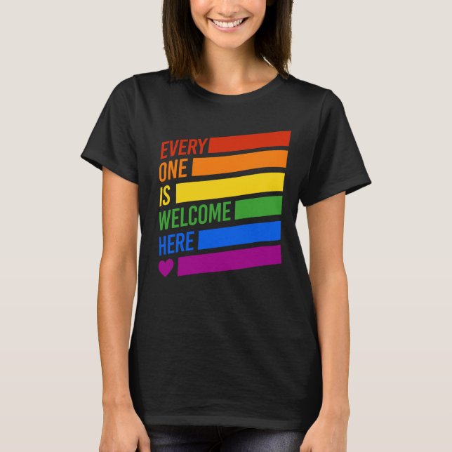EVERYONE IS WELCOME HERE T-Shirt (Front)