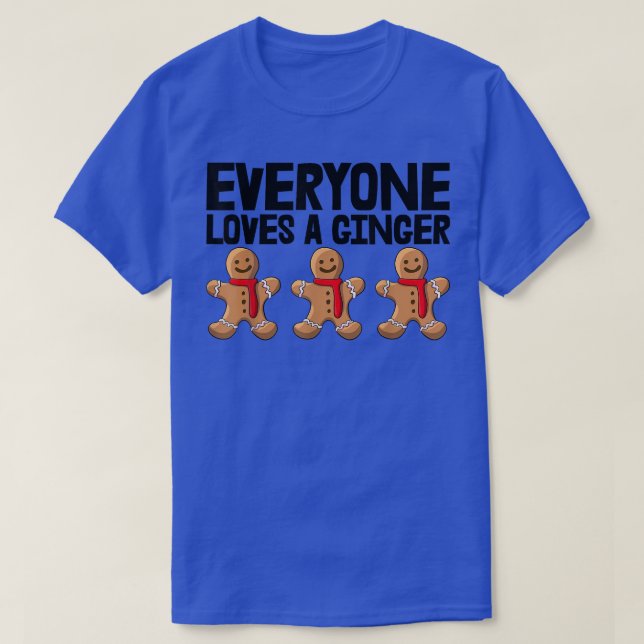 Everyone Love A GingerLove Baking Women Party Ging T-Shirt (Design Front)