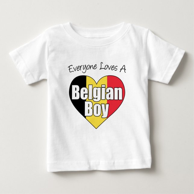 Everyone Loves A Belgian Boy Baby T-Shirt (Front)