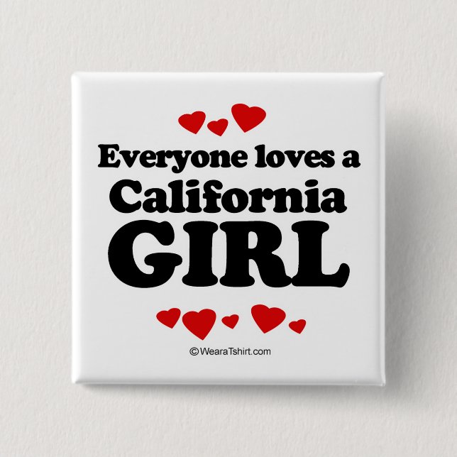 Everyone loves a California girl 15 Cm Square Badge (Front)