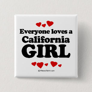 Everyone loves a California girl 15 Cm Square Badge