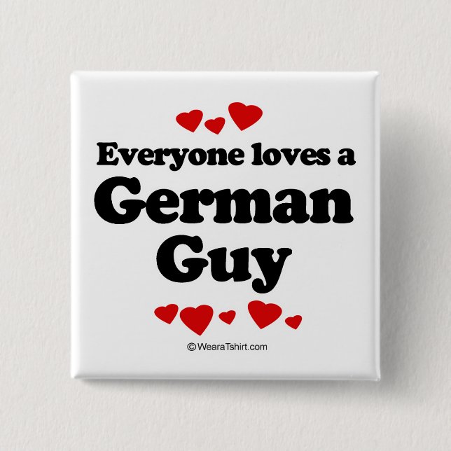 Everyone loves a German guy 15 Cm Square Badge (Front)
