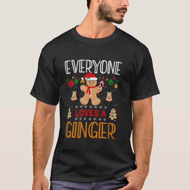 Everyone Loves A Ginger Cute Holiday Christmas Gin T-Shirt (Front)
