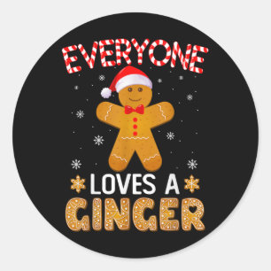 Everyone Loves A Ginger Funny Gingerbread Christma Classic Round Sticker