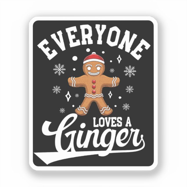 Everyone Loves A Ginger, Gingerbread Santa Xmas (Front)